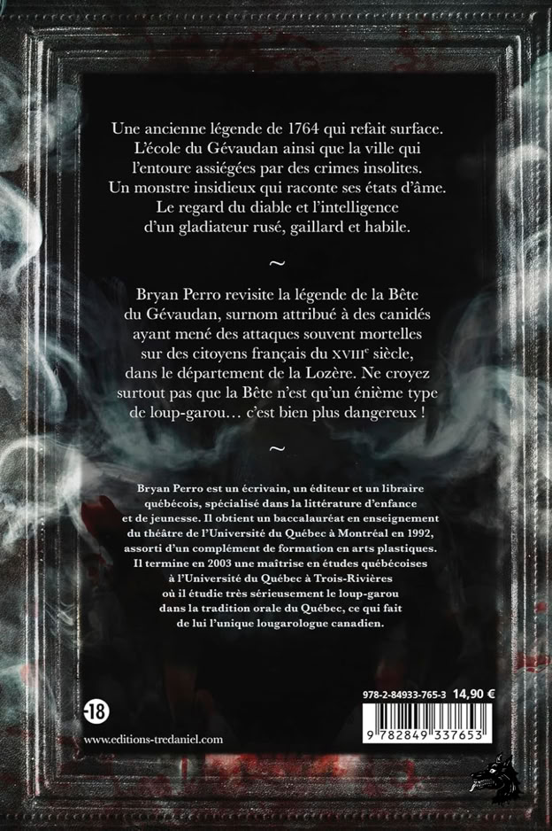 In this Forbidden Tale, Bryan Perro revisits the legend of the Beast of Gévaudan