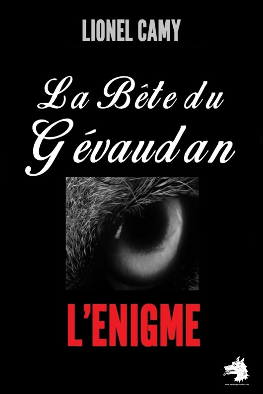 Lionel Camy The Beast of Gévaudan An enigma