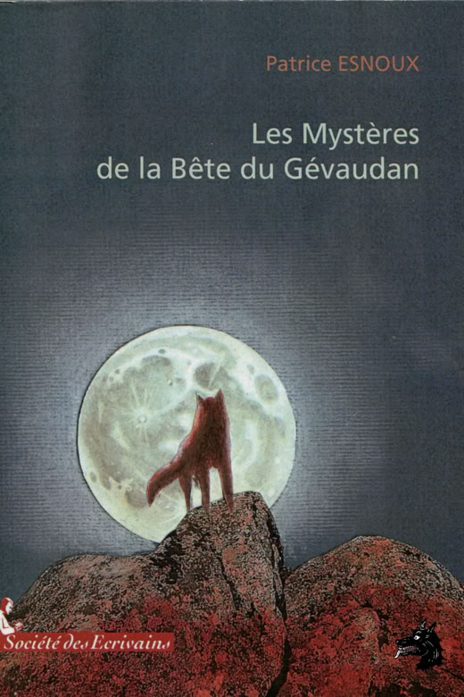 Book Patrice Esnoux The mysteries of the Beast of Gevaudan
