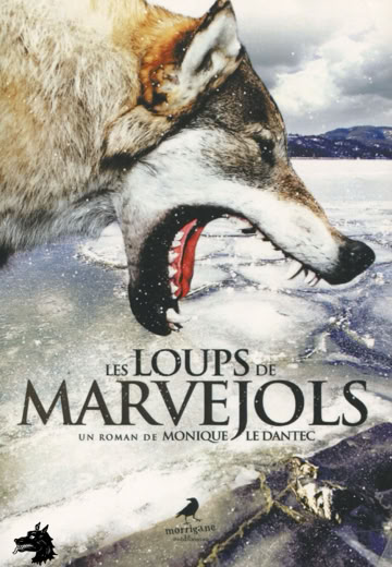 Monique le Dantec - Les loups de Marvejols - 2009