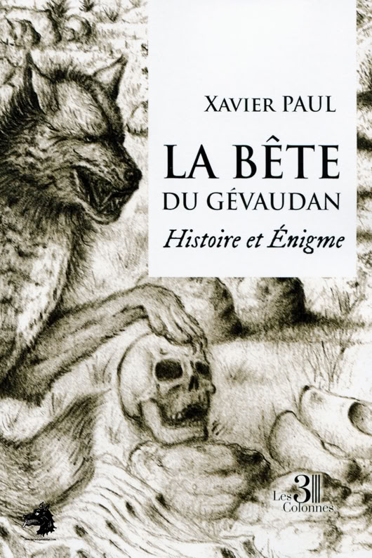 Xavier Paul - The Beast of Gevaudan History and enigma
