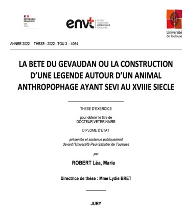 Léa Robert - The Beast of Gévaudan, or the construction of a legend around a cannibalistic animal that raged in the 18th century - 2022