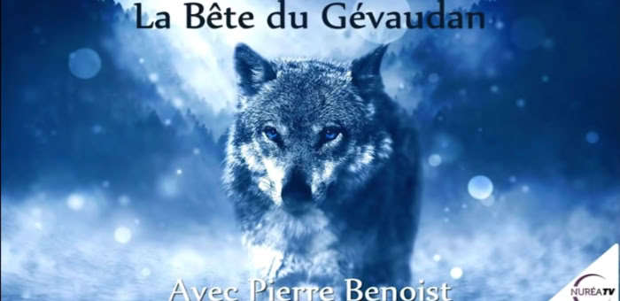 La Bête du Gévaudan » avec Pierre Benoist - NURÉA TV (2017)