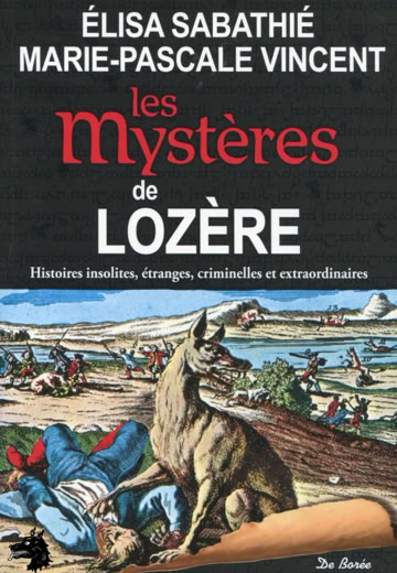 Elisa Sabathié - Marie-Pascale Vincent - Les mystères de Lozère - 2010