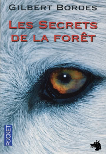 Gilbert Bordes - Les secrets de la forêt - 2013