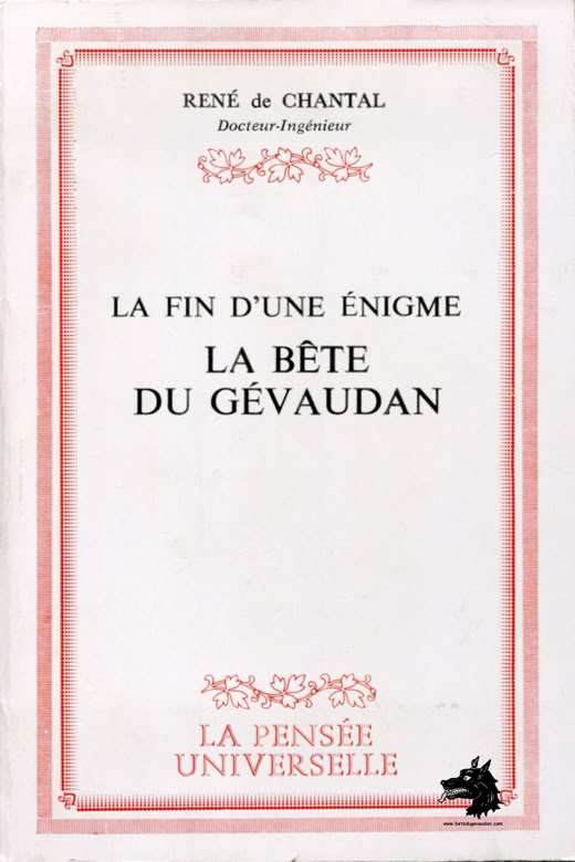 Livre René de Chantal - La fin d’une énigme, la Bête du Gévaudan