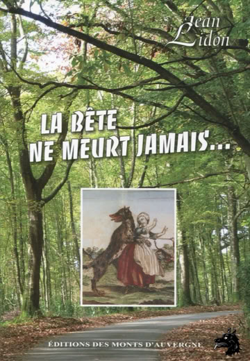 Jean Lidon - La Bête ne meurt jamais - 2014