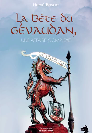 Hervé Boyac La Bête du Gévaudan Une affaire complexe - 2022
