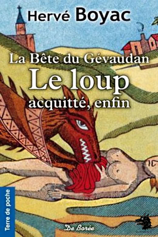 Book Hervé Boyac - The Beast of Gévaudan, the wolf acquitted at last! 2013