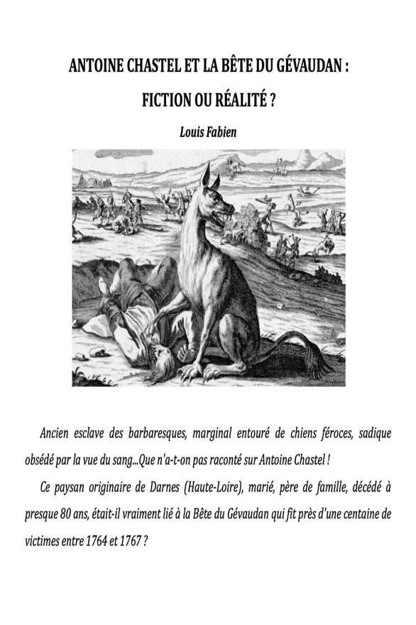 Fabien Louis - Antoine Chastel and the beast of Gévaudan, fiction or reality? - 2016