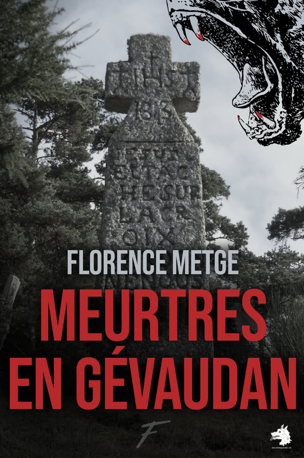Livre Florence Metge - Meurtres en Gévaudan