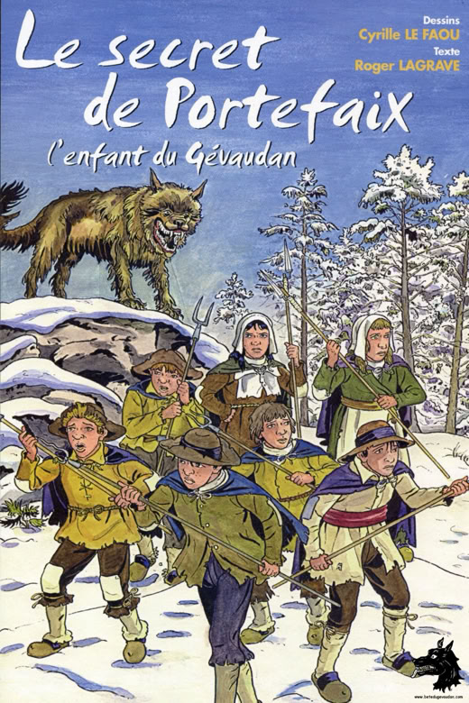 Livre Roger Lagrave - Cyrille Le Faou - Le secret de Portefaix La Bête du Gévaudan
