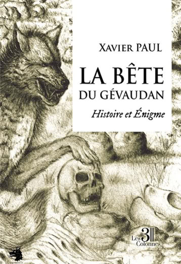 Marc Saint-Val -  TOUT sur les dessous de l'affaire DES BêteS du Gévaudan - 2021