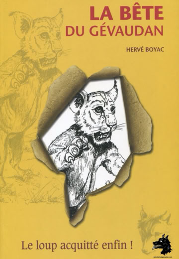 Hervé Boyac La Bête du Gévaudan Le loup enfin acquitté