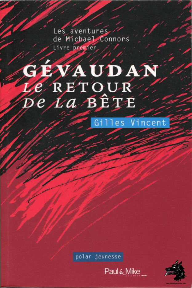 Livre Roman Gilles Vincent - Le retour de la Bête du Gévaudan