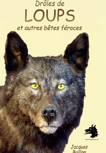 Jacques Baillon - Drôles de loups - 2014