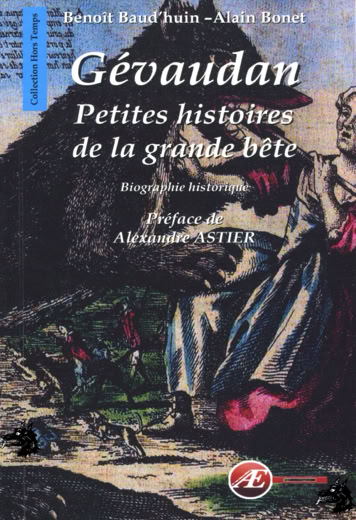 B. Baud'huin - A. Bonet - Gévaudan, petites histoires de la grande bête - 2018