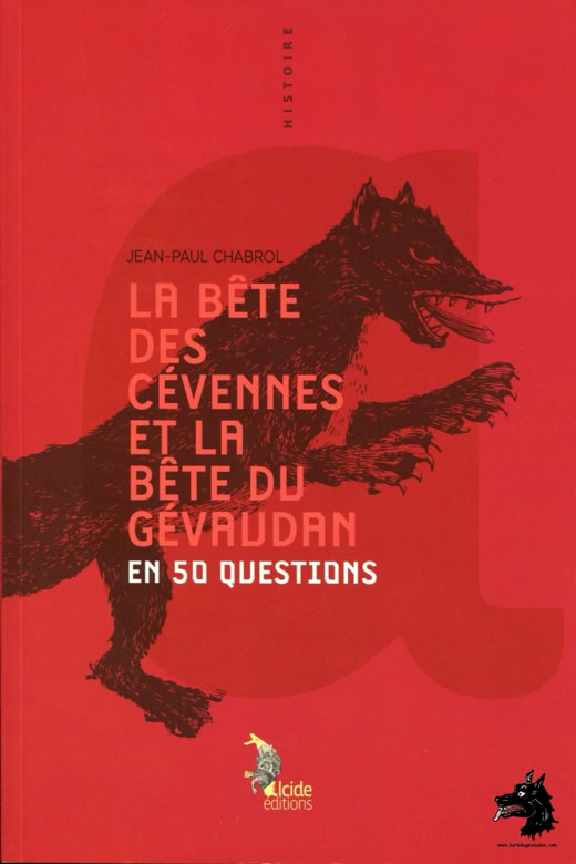 Book Jean-Paul Chabrol - The Beast of the Cevennes and the Beast of Gévaudan in 50 questions - 2018