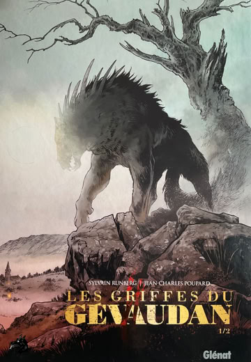 Sylvain Runberg - Jean-Charles Poupard - The claws of Gevaudan Volume 1