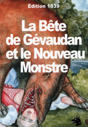 La Bête de Gévaudan et le nouveau monstre 2014