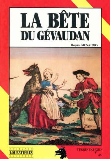 Livre Hugues Ménatory - La Bête du Gévaudan