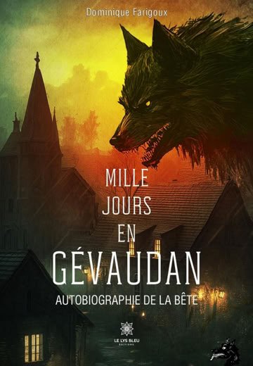 Dominique Farigoux - Mille jours en Gévaudan