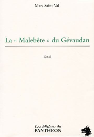 Marc Saint-Val The Malebête of Gévaudan 2011